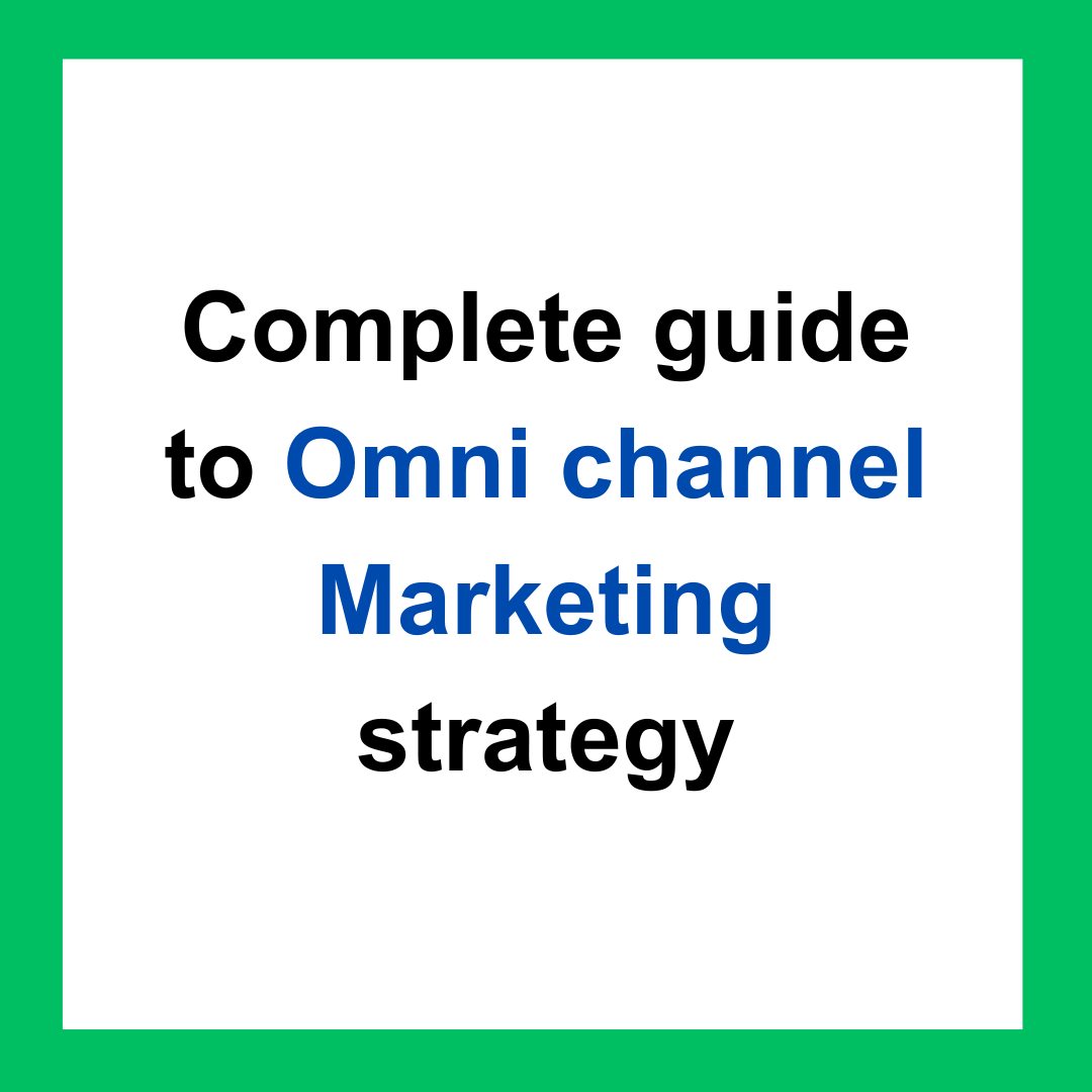 Complete guide to Omni channel Marketing strategy by shivaanibansal